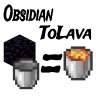 Obsidian To Lava — 黑曜石变岩浆桶